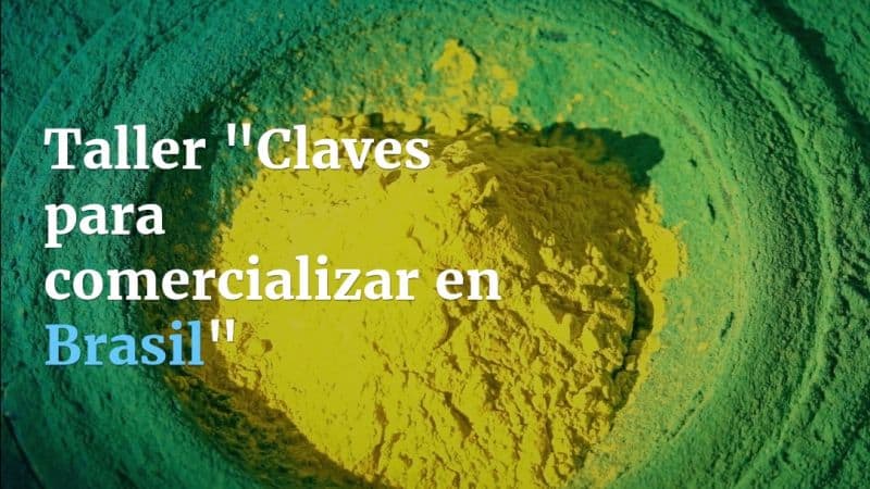 Taller «Claves para Comercializar en Brasil»