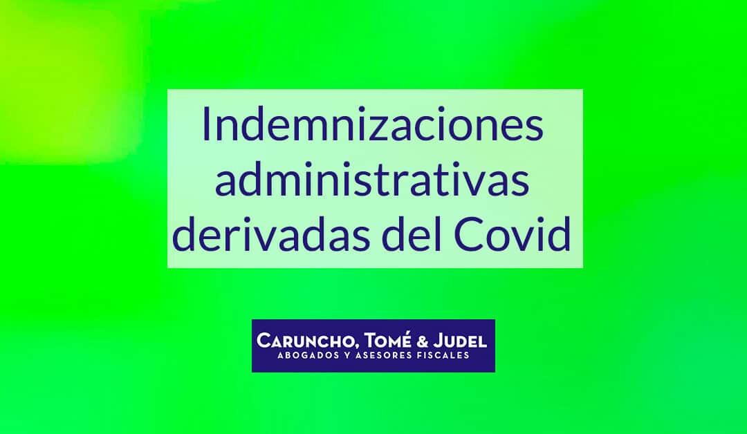 Indemnizaciones administrativas derivadas del Covid