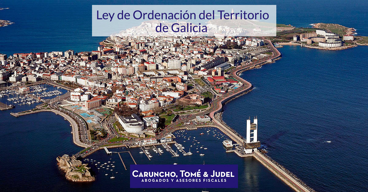 Ley de Ordenación del Territorio de Galicia Novedades 2021