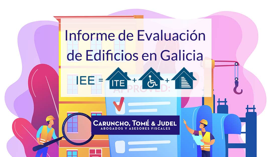 La nueva ITV de los Edificios o Informe de evaluación de edificios de Galicia